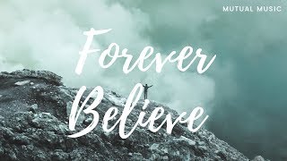 Forever Believe Audionautix