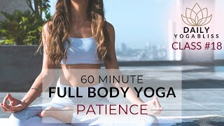 60-Min Full Body Yoga Flow: Strengthen, Sculpt, and Boost Flexibility / DailyYogaBliss Flow #18