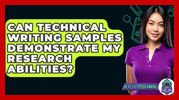 Can Technical Writing Samples Demonstrate My Research Abilities? - Next LVL Programming