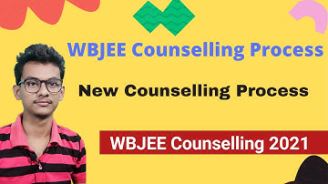 WBJEE 2021 Counselling Process | WBJEE New Counselling Process | WBJEE Official Notice | WBJEE 2021