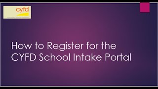 How to Register for the CYFD School Intake Portal