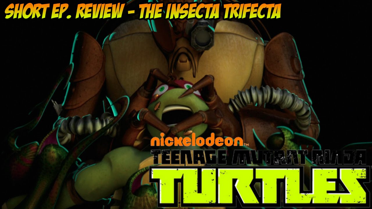 Tmnt Insect Mutants TMNT Quick Episode Review - The Insecta Trifecta - YouTube