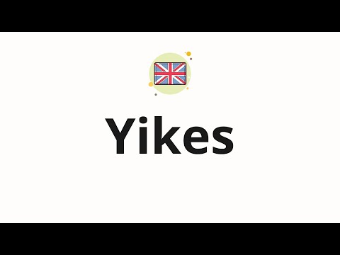 How to pronounce Yikes