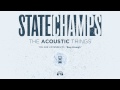 State Champs "Easy Enough" (Acoustic)