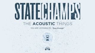 Video thumbnail of "State Champs "Easy Enough" (Acoustic)"