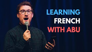 LEARNING FRENCH WITH ABU
