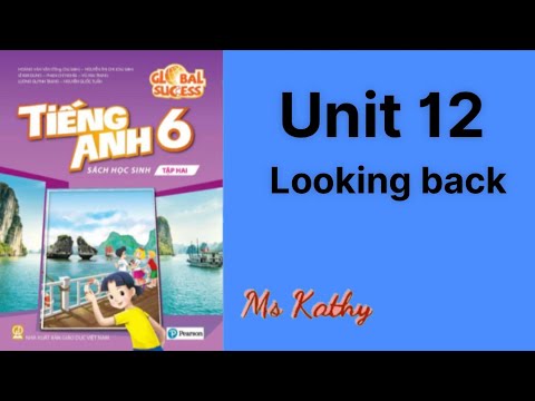 Video Tiếng Anh lớp 6 ( Sách mới ) Unit 12 Looking Back - youtube