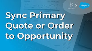 Sync Primary Quote or Order to Opportunity #cpq #salesforce