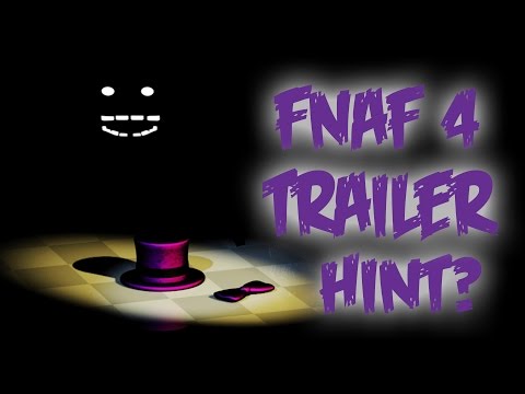 FNAF 4 TRAILER HINT? | Five Nights at Freddy's 4 IndieDB Page!
