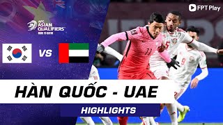 HIGHLIGHTS HÀN QUỐC - UAE | SON MÀ KHÔNG SON | VÒNG LOẠI 3 WORLD CUP 2022 KHU VỰC CHÂU Á