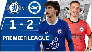 Chelsea Vs Brighton 12Highlights All Reactions Goals