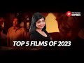 Shubhra Gupta Picks Top 5 Hindi Films Of 2023 | Top 5 Films 2023 | Pathaan | OMG 2 I Jawaan