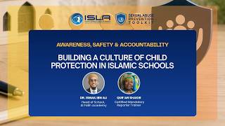 AWARENESS, SAFETY & ACCOUNTABILITY - Building a Culture of Child Protection in Islamic Schools