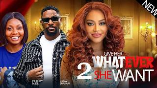 Details WHATEVER SHE WANTS 2/ NADIA BUARI, VICTORY MICHAEL, johnny  2026 Latest Nollywood Movie#trending Update