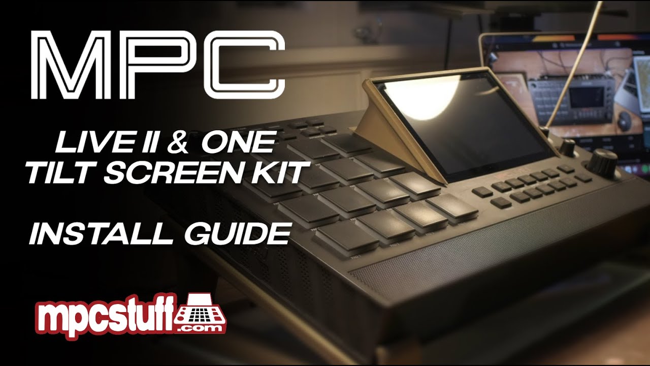 Akai MPC Live / LIVE II / MPC One Tilt Screen Install Guide