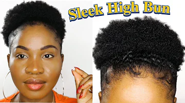 SLEEK HIGH BUN ON (Shrunken) NATURAL HAIR | 5 Minutes High Bun