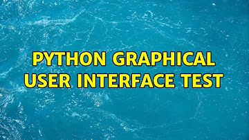 Python graphical user interface test