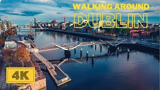 Walking around Dublin | 4K video | Original sound