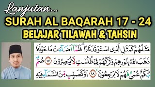 LANJUTAN BELAJAR SURAH AL BAQARAH 17 -24 TILAWAH BESERTA TAHSIN