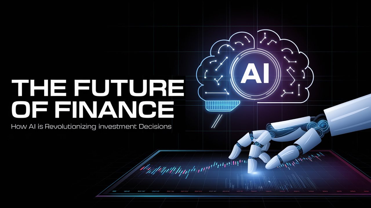The Future of Finance How AI Is Revolutionizing Investment Decisions ...