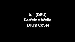 Download Lagu Juli (DEU) Perfekte Welle Drum Cover  MP3