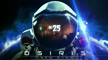 Setting Up Shop On Aziel / Osiris New Dawn 25