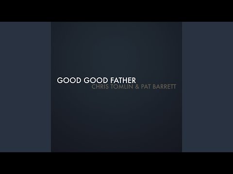 Good Good Father