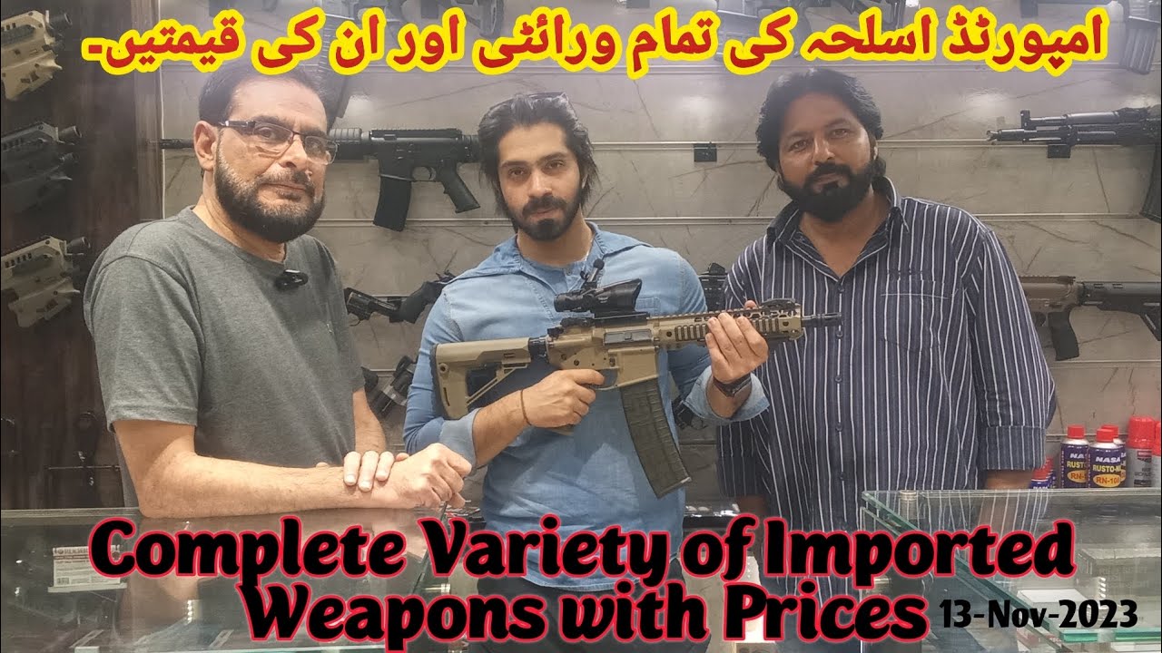 Karachi Guns Market Scopes & Barrels Imported Weapons YouTube