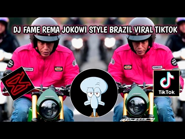 DJ FAME REMA JOKOWI STYLE BRAZIL VIRAL TIKTOK class=