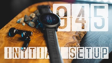 Garmin 945  ||  Initial Setup With A Smart Phone