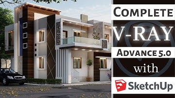 Complete V-Ray 5.0 with SketchUp Tutorial for Beginners | V-Ray 5.0 Tutorial