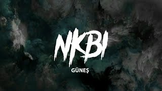 GÜNEŞ - NKBİ   ENG/TUR   lyrics/ sözleri