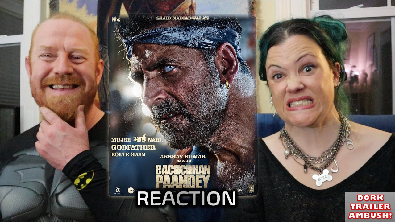 Bachchhan Paandey (Akshay Kumar, Kriti Sanon, Jacqueline Fernandez, 2022) Trailer Reaction!