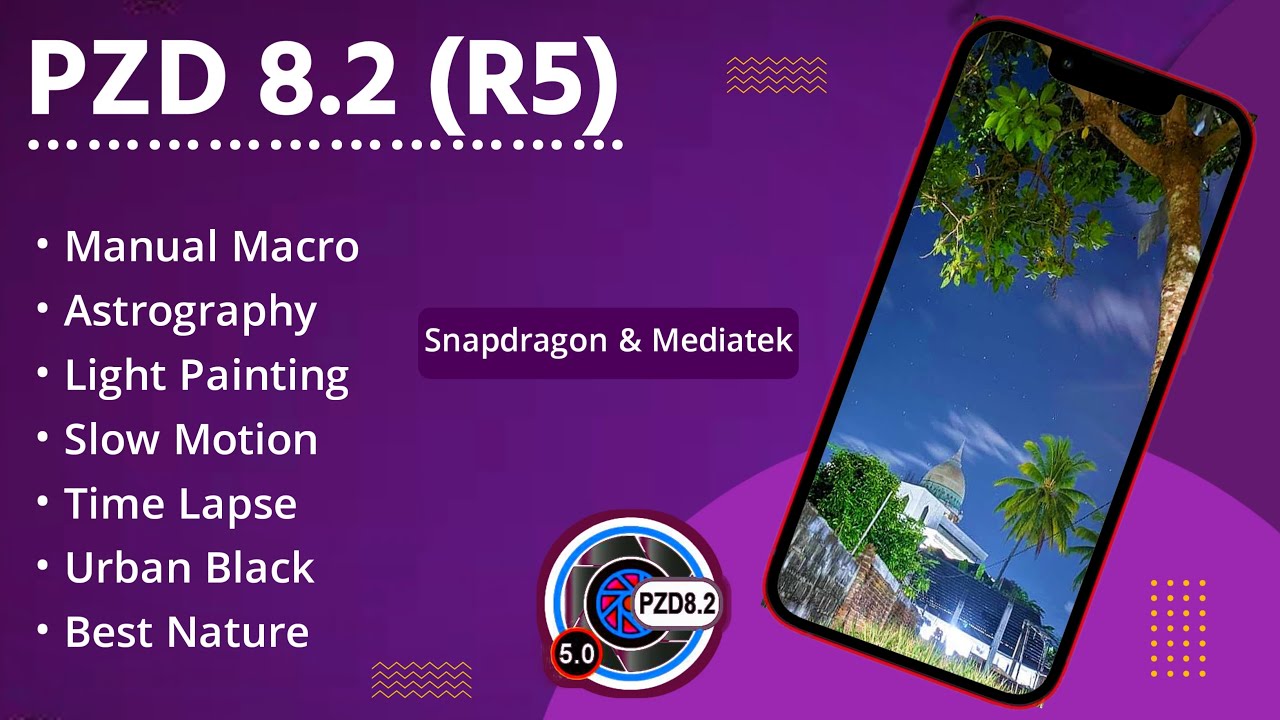 Gcam PZD 8.2 (R5) || All Special Config For Astrography, Nature, Sky & Human Photo || Android 10 ||