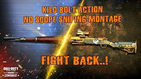 KILO BOLT ACTION | KAR 98 | NO SCOPE SNIPING MONTAGE| BABY F**KNG FIGHT BACK 🎶