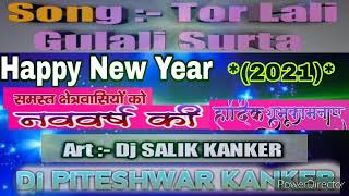 #djsalik  #djpiteshwar  Tor Lali Gulali Surta Raja Cg RMX DJ SALIK KANKER -- DJ PITESHWAR REMIX_