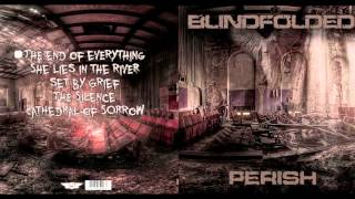 Blindfolded - The End of Everything