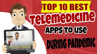 TOP 10 BEST Telemedicine apps to use during pandemic