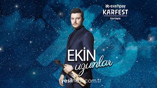 EKİN UZUNLAR ( KARFEST 2022 )
