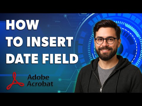 How To Insert Date Field In Adobe Acrobat Automatically Fills Current Date [2026 Guide]