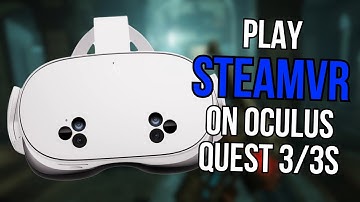 These are the BEST methods to play STEAMVR on your Oculus