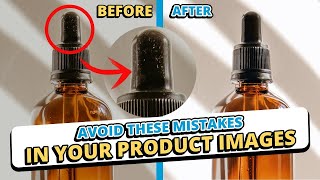 THIS Is The Reason Your Product Images Aren't Driving Sales screenshot 4