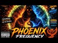     Phoenix Frequency — Rise From The Ashes