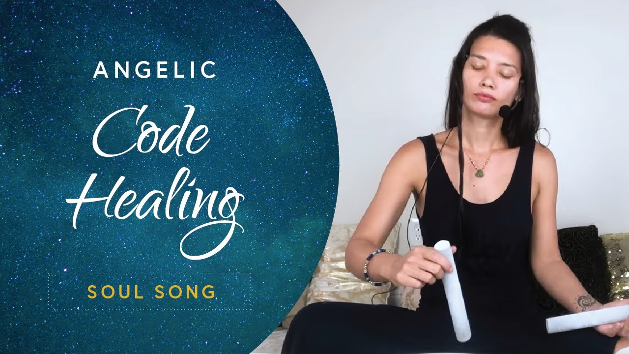 Soul Song Transmission: Angelic Code Healing