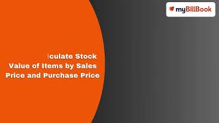 How to calculate stock value by sales price and purchase price on myBillBook Billing Software screenshot 4