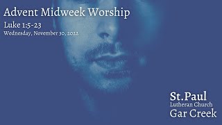 Midweek Advent Service - 11.30.2022