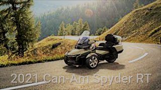 2021 Can-Am Spyder RT – 3-wheel Luxury Beyond Compare Motorcycle