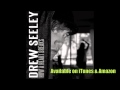 Drew Seeley - How a Heart Breaks