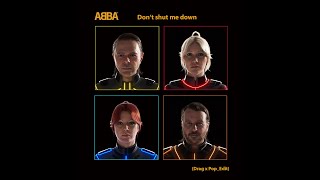 ABBA -  Dont shut me down (Drag x Pop Edit) Remix (Only Promo)