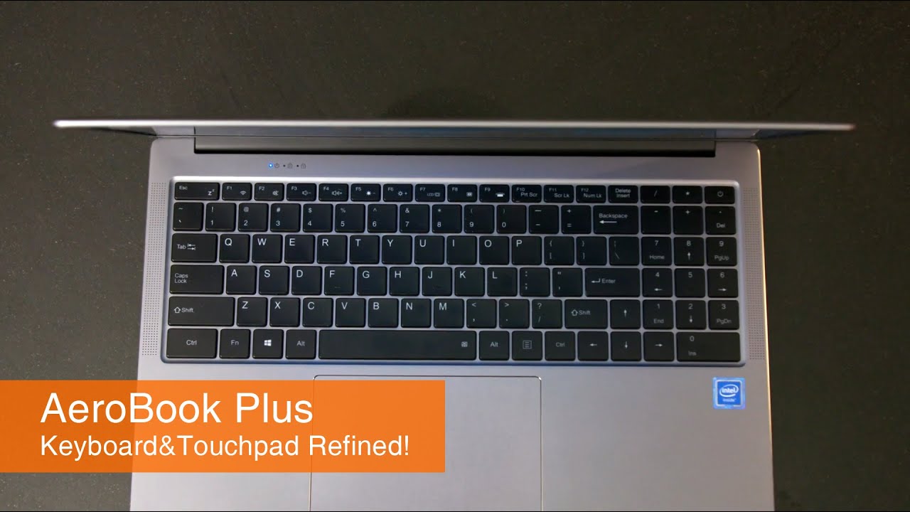 Keyboard &Touchpad of AeroBook Plus REFINED! | CHUWI